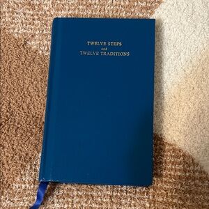 Twelve Steps and Twelve Traditions
